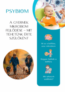 A gyermek mikrobiom fejlődése – mit tehetünk érte szülőként