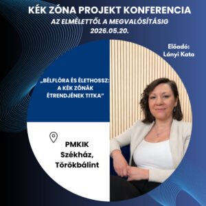 Kék Zóna Projekt, Mikrobiom, Lányi Kata
